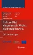 Traffic and Qos Management in Wireless Multimedia Networks