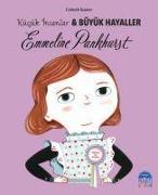 Emmeline Pankhurst - Kücük Insanlar ve Büyük Hayaller