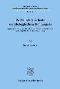 Rechtlicher Schutz archäologischen Kulturguts