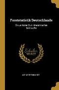 Forststatistik Deutschlands: Ein Leitfaden Zum Akademischen Gebrauche