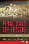 The Final Days of Jesus