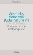 Metaphysik. Bücher VII und VIII