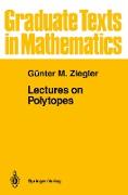 Lectures on Polytopes