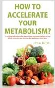 How to Accelerate Your Metabolism?