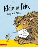 "Klein ist fein", sagt die Maus