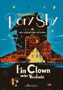 Rory Shy, der schüchterne Detektiv - Ein Clown unter Verdacht (Rory Shy, der schüchterne Detektiv, Bd. 5)