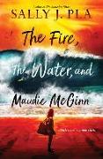 The Fire, the Water, and Maudie McGinn