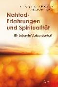 Nahtod-Erfahrungen und Spiritualität