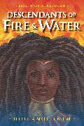 Descendants of Fire & Water