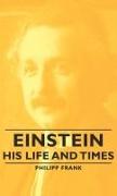 Einstein - His Life and Times