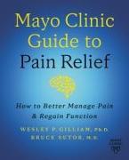 Mayo Clinic Guide to Pain Relief, 3rd edition