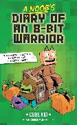 A Noob's Diary of an 8-Bit Warrior: Volume 1