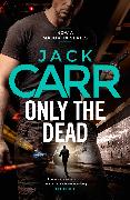 Only the Dead: Volume 6