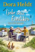 Liebe oder Eierlikör – Fast eine Romanze