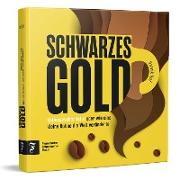 Schwarzes Gold