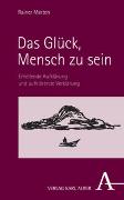 Das Glück, Mensch zu sein