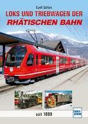 Loks und Triebwagen der Rhätischen Bahn