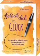 Schreib dich ins Glück - Erstaunliche Schreib-Ideen für innere Kraft und Neuorientierung