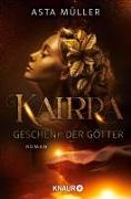 Kairra. Geschenk der Götter