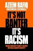 It’s Not Banter, It’s Racism