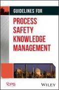 Guidelines for Process Safety Knowledge Management