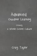 Advanced Outdoor Learning - Creating a Whole-School Culture