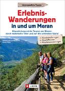 Erlebnis-Wanderungen in und um Meran