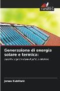 Generazione di energia solare e termica