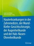 Hauterkrankungen in der Zahnmedizin, der Mund-Kiefer-Gesichtschirurgie, der Augenheilkunde und der Hals-Nasen-Ohrenheilkunde