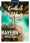 KOMPASS Endlich Wildnis - Bayern