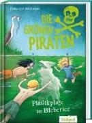 Die Grünen Piraten – Plastikplage im Biebersee