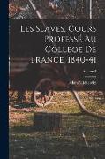 Les Slaves, Cours Professé Au College De France, 1840-41; Volume 2