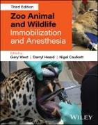 Zoo Animal and Wildlife Immobilization and Anesthesia