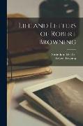 Life and Letters of Robert Browning