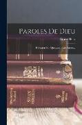 Paroles De Dieu: Réflexions Sur Quelques Textes Sacrés