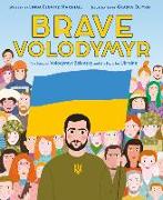 Brave Volodymyr: The Story of Volodymyr Zelensky and the Fight for Ukraine