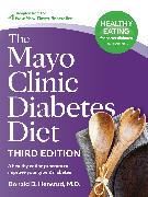 The Mayo Clinic Diabetes Diet, Third Edition