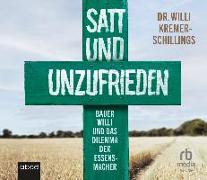 Satt und unzufrieden