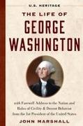 The Life of George Washington (U.S. Heritage)