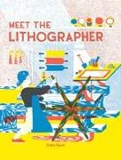 Meet the Lithographer