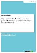 Sicherheitsmerkmale an Geldscheinen prüfen (Unterweisung Kaufmann/Kauffrau im Einzelhandel)