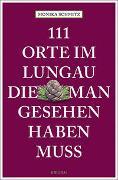 111 Orte im Lungau, die man gesehen haben muss