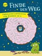 Finde den Weg. Fröhliche Labyrinthe für Kinder ab 4