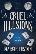 Cruel Illusions