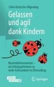 Gelassen und agil dank Kindern