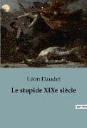 Le stupide XIXe siècle