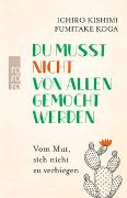 Du musst nicht von allen gemocht werden