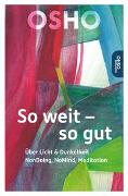 So weit – so gut