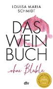 Das Weinbuch – ohne Blabla