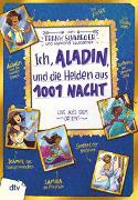 Ich, Aladin, und die Helden aus 1001 Nacht